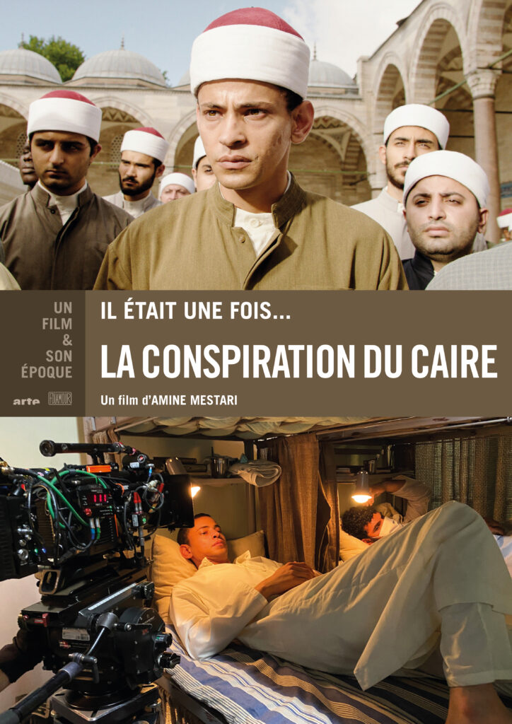 IL ÉTAIT UNE FOIS... LA CONSPIRATION DU CAIRE - Bientôt diffusé sur Arte